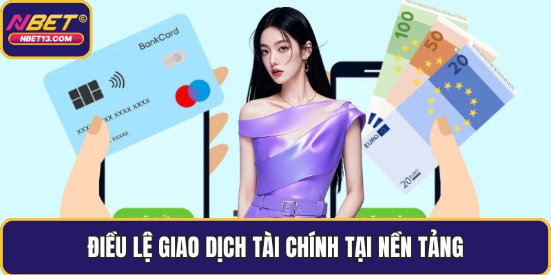 Điều lệ giao dịch tài chính tại nền tảng
