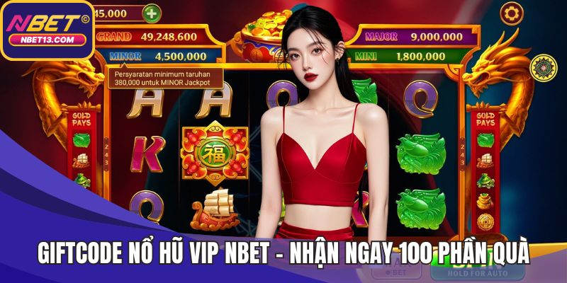 Giftcode nổ hũ VIP