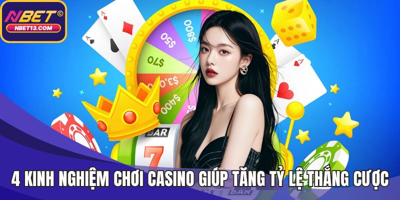 Kinh nghiệm chơi casino