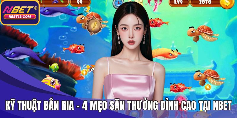 Kỹ thuật bắn ria